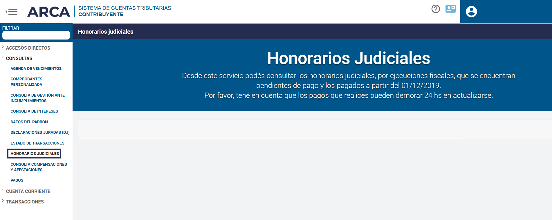 Pantalla del sistema de cuentas tributarias, donde se muestra cómo ingresar a la consulta de Honorarios Judiciales Honorarios judiciales